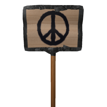 We want Peace - Sign